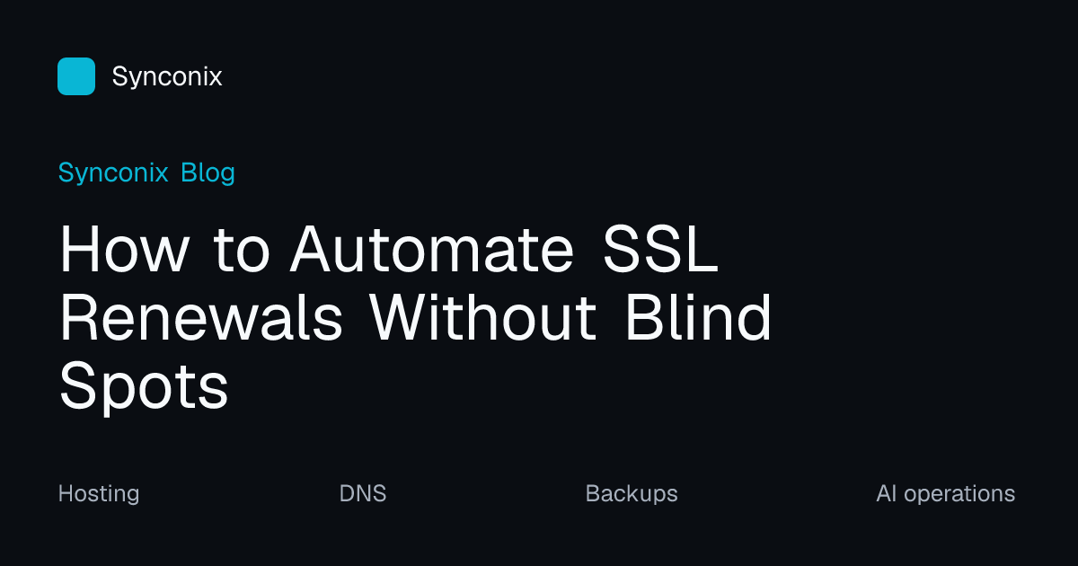 How to Automate SSL Renewals Without Blind Spots